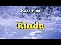 Download Lagu Rindu - Koes Plus - Lagu Klasik Legendaris Indonesia