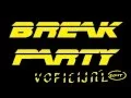 Download Lagu Break Party Voficijál Video