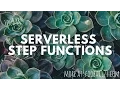 AWS Step Functions Tutorial Setting up and API Gateway FooBar