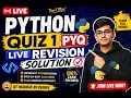 LIVE Python Quiz 1 PYQ Revision Solutions IIT Madras BS Degree Programme