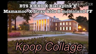 Download Kpop Collage- BTS X EXO X Blackpink X Stray kids X Mamamoo X momoland FF ep1 MP3