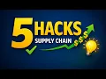 5 Supply Chain Hacks Every Business Needs Save Money Time