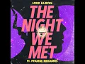 The Night We Met (feat. Phoebe Bridgers) - Lord Huron