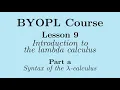 BYOPL L9a Syntax of the lambda calculus