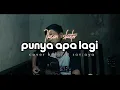 Download Lagu IKSAN SKUTER - PUNYA APA LAGI COVER BY HIDAYAT SANJAYA
