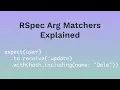 RSpec Argument Matchers Explained