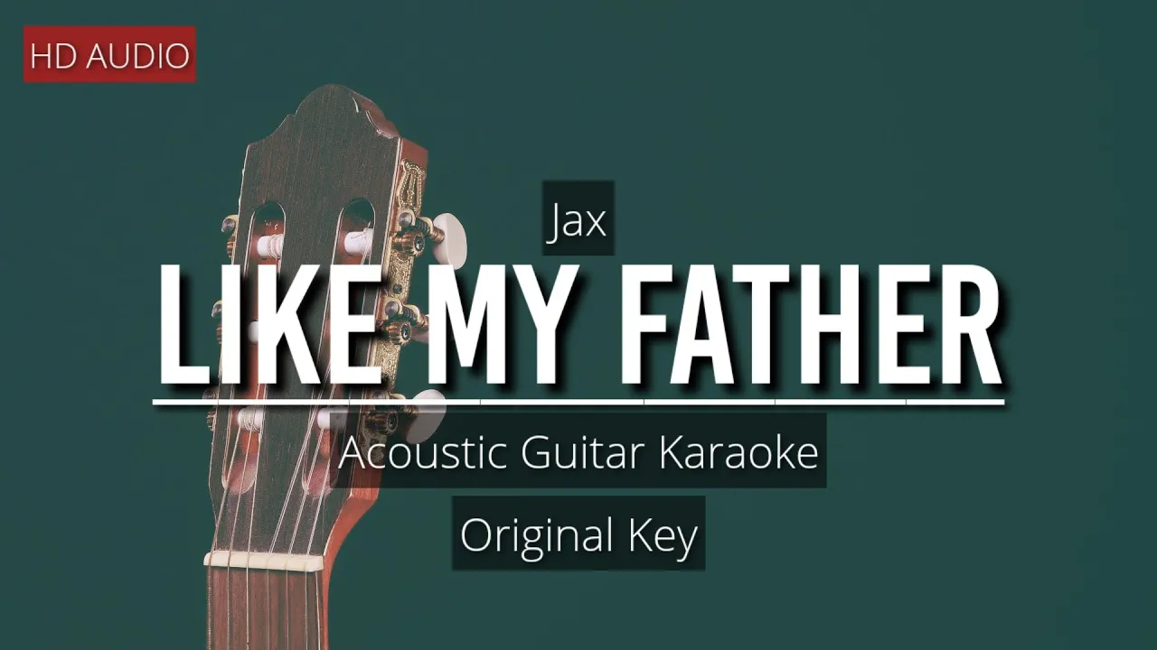 Jax - Like My Father | Acoustic Guitar Karaoke