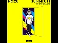 Summer 91 (Looking Back) - Noizu