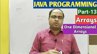 JAVA PROGRAMMING Part-13 One Dimensional Arrays