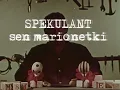 Spekulant - Sen marionetki {teledysk}