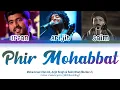 Download Lagu Phir Mohabbat : Murder 2 full song with lyrics in hindi, english and romanised.