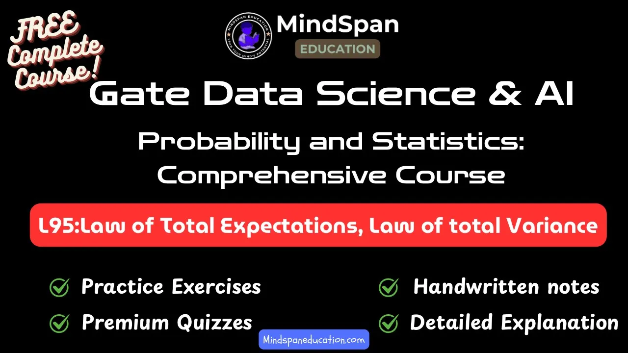 95. Law of total Expectations, Law of total Variance #gateda #probabilityandstatistics #mindspan