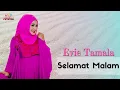 Download Lagu Evie Tamala - Selamat Malam (Official Music Video)