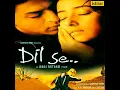 Chaiyya Chaiyya - Sukhwinder Singh & Sapna Awasthi