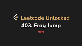 403 Frog Jump Leetcode Unlocked - Python