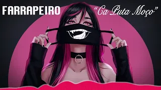 farrapeiro ca puta mo o techno 