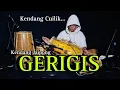 Download Lagu GERIGIS - KENDANG JAIPONG MINI