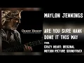 Are You Sure Hank Done It This Way - Waylon Jennings