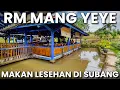Download Lagu Rumah Makan Mang Yeye Subang - Tempat Makan Lesehan Sunda di Subang Jawa Barat