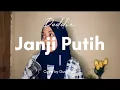 Download Lagu Beta Janji Beta Jaga (Janji Putih) - Doddie (Cover by Gusti Putri)