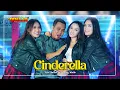 Download Lagu CINDERELLA - Fendik Adella feat Trio Macan - OM ADELLA