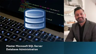 Master Microsoft SQL Server Database Administration