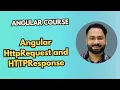 Angular HttpRequest and HTTPResponse Managing API Requests and Responses