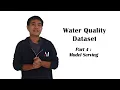 Water Quality Dataset Part 4 Model Serving