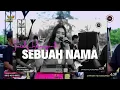 Lagu SEBUAH NAMA FIRDA DAMAYANTI  |  Mardatila Group