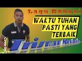 Download Lagu Lagu Rohani NDC Worship - WAKTU TUHAN PASTI YANG TERBAIK | Cover by Trisman Mendrofa