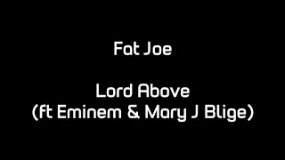 fat joe lord above ft eminem u0026 mary j blige lyrics 