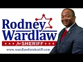 Rodney Wardlaw for Sheriff Toombs County