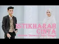 Download Lagu ISTIKHARAH CINTA - Adzando Davema ft. Nella Firdayati (Official Music Video)