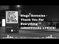 Download Lagu Diego Gonzales - Thank You For Everything (UNOFFICIAL LYRICS)