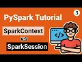 SparkContext vs SparkSession PySpark Tutorial for Beginners
