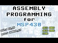 Assembly Programming for MSP430
