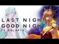 Lagu 【 SOLARIA JPN 】 Last Night, Good Night 【SynthVカバー】