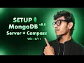 How To Install MongoDB v8 0 with Compass Mongosh Shell Latest Version