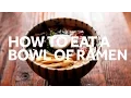 5 NYC Chefs on How to Eat a Bowl of Ramen