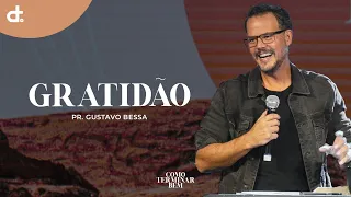 Gratidão - Como terminar bem I Pr. Gustavo Bessa I Igreja Diante do Trono