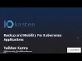 Webinar Backup and Mobility for Kubernetes Applications