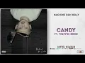 Machine Gun Kelly - Candy Ft. Trippie Redd (Hotel Diablo)