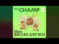 The Mohawks - The Champ (1968)