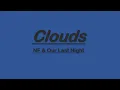 Download Lagu Clouds - NF \u0026 Our Last Night (Lyrics 4K)