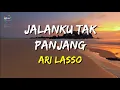 Download Lagu Ari Lasso - Jalanku Tak Panjang (Lirik)