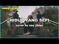 Download Lagu HIDUP YANG SEPI ( KOES PLUS ) LIRIK | COVER BY NEO JIBLES | MANTAB BANGET
