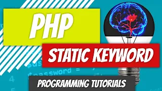 Static Keyword - PHP