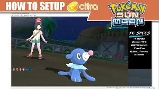 How to Setup Citra Emulator for Pokemon Sun and Moon on WIN10 PC