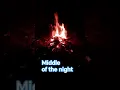 Download Lagu #Middle of the night/fire#province/vacation😊