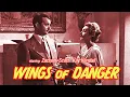 Wings of Danger 1952 Film Noir Zachary Scott Hammer Films Full Movie